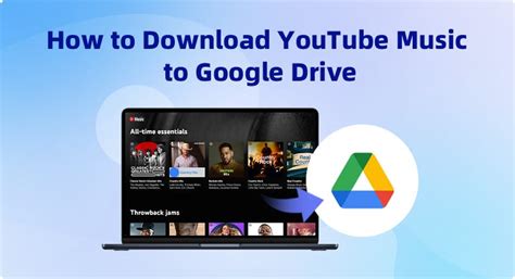 How to Add Music to Google Drive from YouTube: A Detailed Guide with Multiple Perspectives